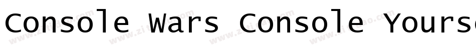 Console Wars Console Yourself字体转换